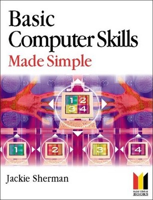 Basic Computer Skills Made Simple (Made Sim... by Sherman Degree in Zo Paperback