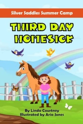 Third Day Homesick A Book about Horses, Friendship and  - Paperback NEW LINDA. C
