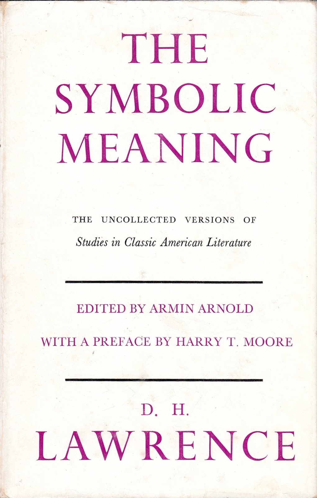 The Symbolic Meaning: The Uncollected Versions ... - D H Lawrence - Acceptabl...