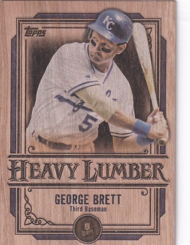 2025 Topps George Brett Heavy Lumber Wood Card #HL-47 Royals