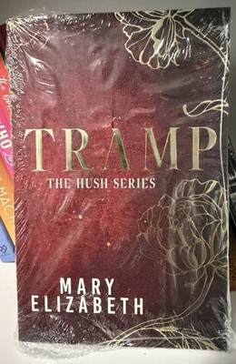 C2C Book Box Edition- Tramp The Hush Series By Mary Elizabeth PB-NEW sealed