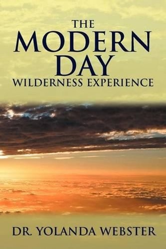 The Modern Day Wilderness Experience by Dr Yolanda Webster (English) Paperback B
