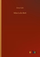 Miss Lulu Bett Zona Gale