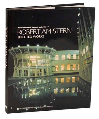 ROBERT AM STERN SELECTED WORKS / 1st Edition 1991 #191742