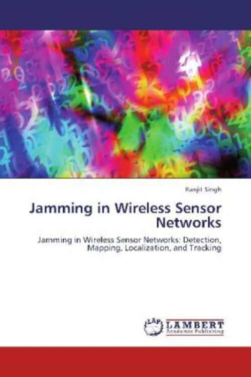 Thumbnail - Ranjit Singh | Jamming In Wireless Sensor Networks | Taschenbuch |