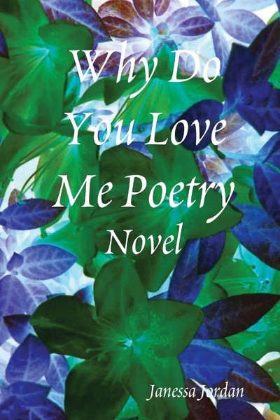 Janessa Jordan | Why Do You Love Me Poetry | Taschenbuch | Englisch (2015)-image