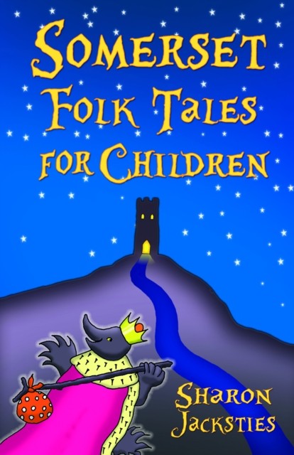 Somerset Folk Tales for Children by Sharon Jacksties (Paperback Book)