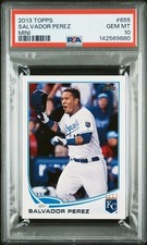 SALVADOR PEREZ 2013 Topps MINI #655 PSA 10 GEM MT QTY
