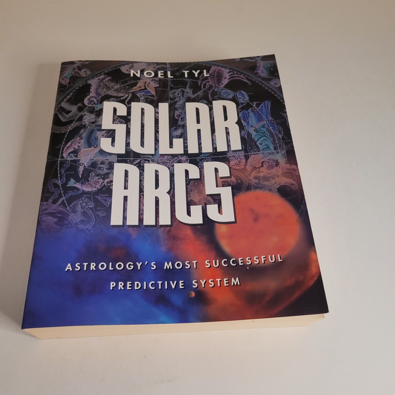 Solar Arcs: Astrology's Most Successful Predictive System by Noel Tyl Paperback