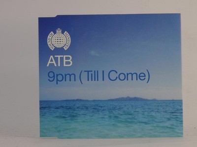 ATB 9PM (TILL I COME) (H69) 3 Track CD Single including Picture Sleeve MINISTRY