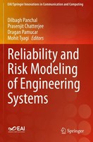 Dilbagh Panchal (U. A.) | Reliability and Risk Modeling Of Engineering Systems