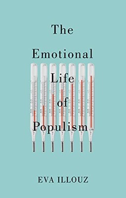Avital Sicron - Emotional Life of Populism   How Fear Disgust Resent - E245z