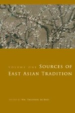 Introduction to Asian Civilizations Ser.: Sources of East Asian Tradition Vol. 1