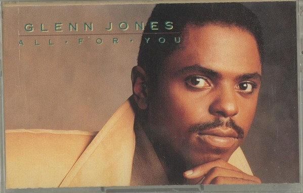 Glenn Jones - All For You (Cass, Album) (Very Good Plus (VG+))