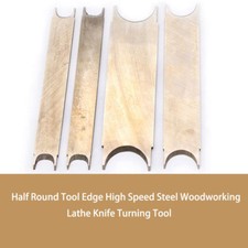 Half Round Tool Edge High Speed Steel Woodworking Lathe Knife Turning Tool 