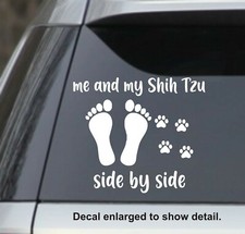 Me and my Shih Tzu side by side - car laptop Vinyl decal Sticker 5.75