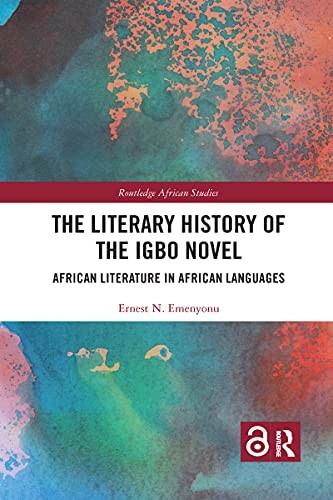 The Literary History of the Igbo Novel: African, Emenyonu Paperback..