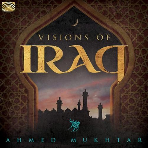 Альбом Ahmed Mukhtar Visions of Iraq (CD)