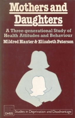 Mothers and Daughters (Studies in Deprivation & Disadvantage),Mi