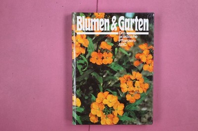 289752 BLUMEN & GARTEN Orbis Verlag für Publizistik GmbH Das praktische