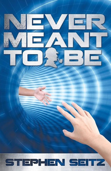 Never Meant To Be Steve Seitz Taschenbuch Kartoniert / Broschiert Englisch 2013-image
