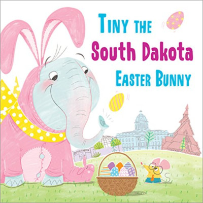 Tiny the South Dakota Easter Bunny - HardBack NEW James, Eric 01/02/2018