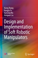 Xiang Zhang (U. A.) | Design And Implementation Of Soft Robotic Manipulators
