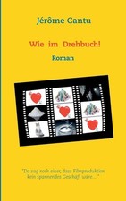 Wie im Drehbuch! by J?r?me Cantu (German) Paperback Book