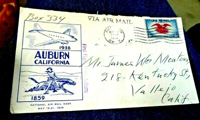 VINTAGE ENVELOPE FIRST FLIGHT FROM AUBURN CA NATIONAL AIR MAILTO VALLEJO 1938