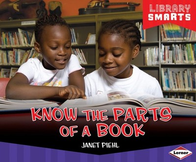 Know the Parts of a Book (Library Smarts)