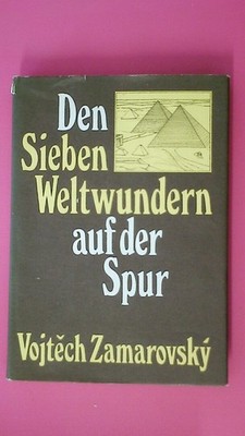 174181 Vojt?ch Zamarovský DEN SIEBEN WELTWUNDERN AUF DER SPUR HC