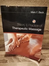 Theory & Practice of Therapeutic Massage Paperback Beck Mark F. Fifth Edition