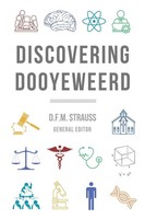 Discovering Dooyeweerd | D. F. M. Strauss (U. A.) | Taschenbuch | Englisch