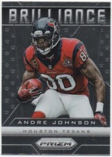 Andre Johnson 2013 PANINI PRIZM FOOTBALL Brilliance #18 Texans