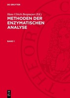 Methoden Der Enzymatischen Analyse, Band 1, Methoden Der Enzymatischen Analyse,