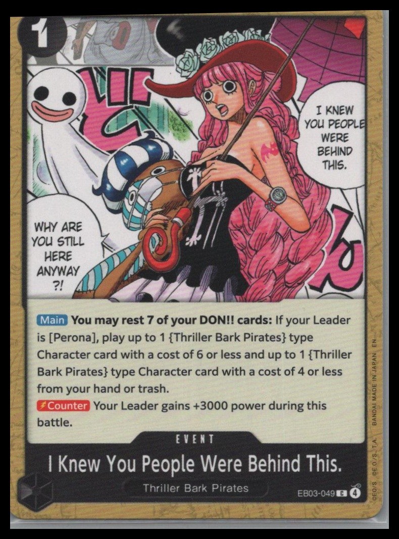I Knew You People Were Behind This. One Piece Heroines Edition EB03-049 NM