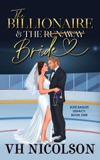 The Billionaire and the Bride: A friends to lovers, retired hockey player, billi