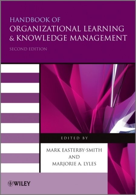 Handbook of Organizational Learning and Knowledge Management 2e Easterby–Smith