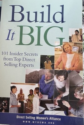 Build It Big: 101 Insider Secrets from Top Direct Selling Experts - GOOD