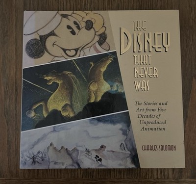 Disney That Never Was Mickey Mouse Book by Charles Solomon ISBN 0-7868-6037-5