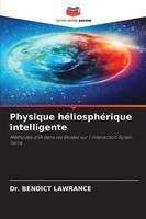 Bendict Lawrance | Physique HéLiosphéRique Intelligente | Taschenbuch (2025)