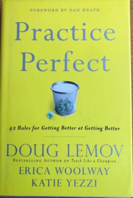 PRACTICE PERFECT ~ DOUG LEMOV, ERIC WOOLWAY & KATIE YEZZI~ HARD COVER ~ NEW