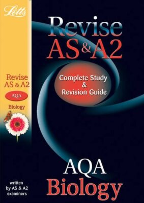 AQA AS and A2 Biology: Study Guide (Letts A Level Success) By Ia