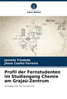 Jemmla Trindade (U. A.) | Profil Der Fernstudenten Im Studiengang Chemie Am...