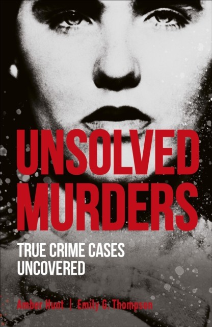 Unsolved Murders (True Crime Uncovered) - Image 6