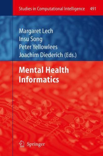 Studies in Computational Intelligence Ser.: Mental Health Informatics ...