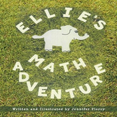 Ellie's Math Adventure Jennifer Piercy Author Solutions Inc