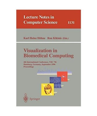 Visualization in Biomedical Computing: 4th International Conference, VBC '96, Ha