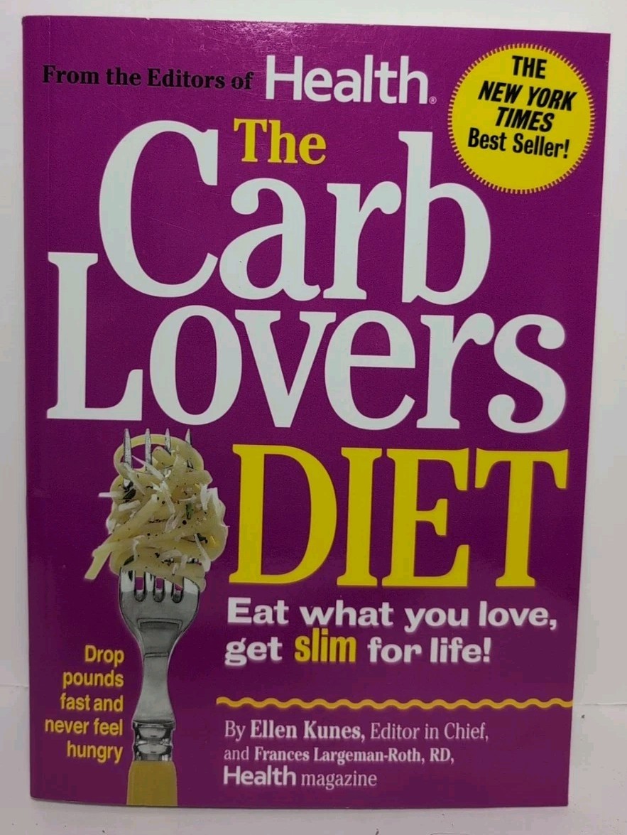 The Carblovers Diet: Eat What You Love, Get Slim for Life! by Ellen Kunes 