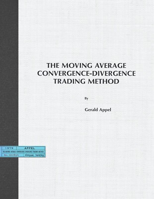 (1979) The Moving Average Convergence-Divergence Trading Method by Gerald Appel